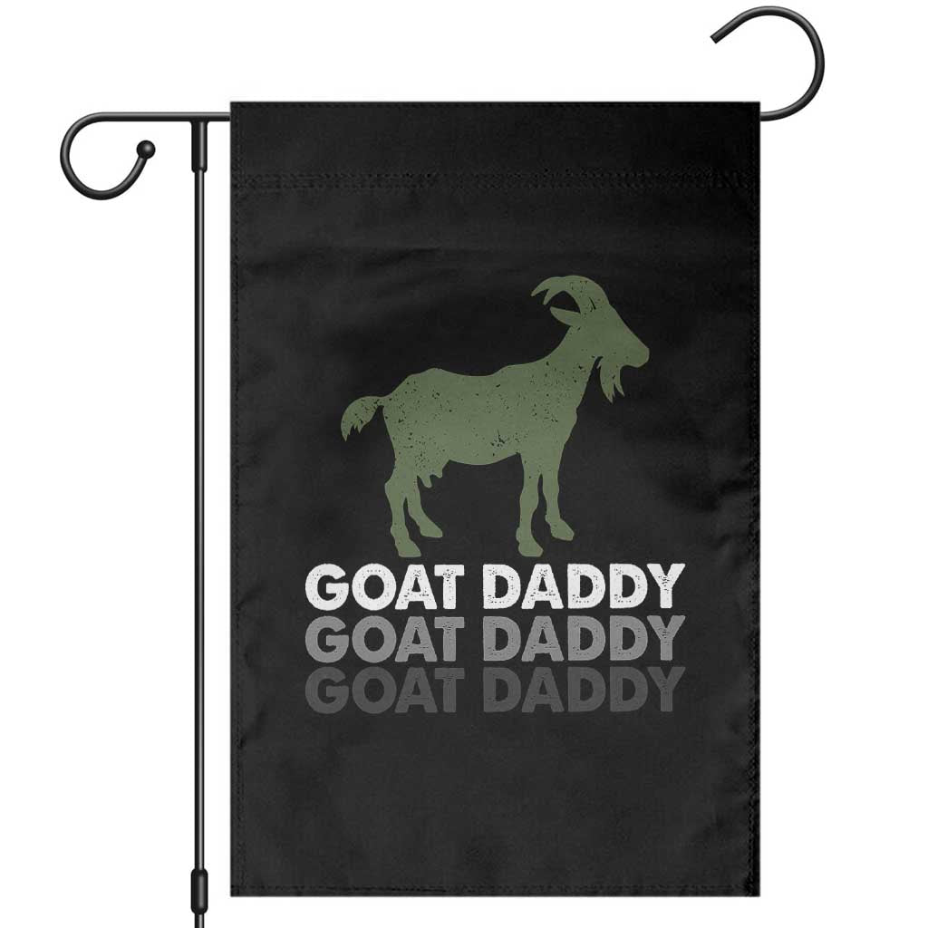 Funny Dad Garden Flag Funny Goat Daddy Fathers Day Presents For Goat Lovers TS10 Black Print Your Wear