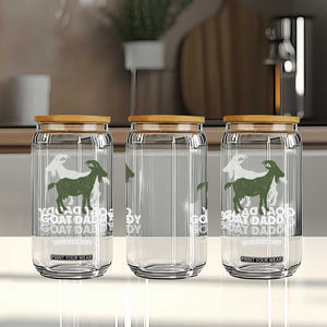 Funny Dad Glass Can Funny Goat Daddy Fathers Day Presents For Goat Lovers TS10 Print Your Wear