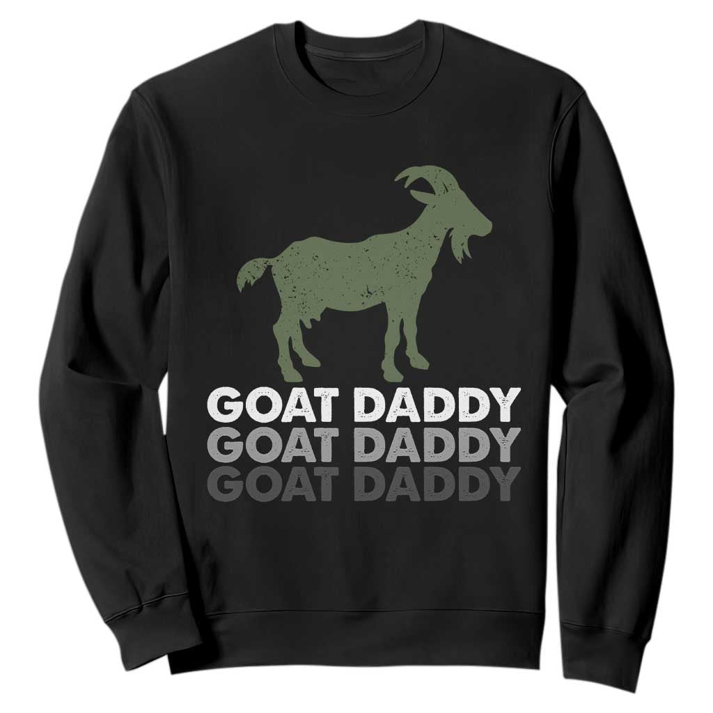 Funny Dad Sweatshirt Funny Goat Daddy Fathers Day Presents For Goat Lovers TS10 Black Print Your Wear