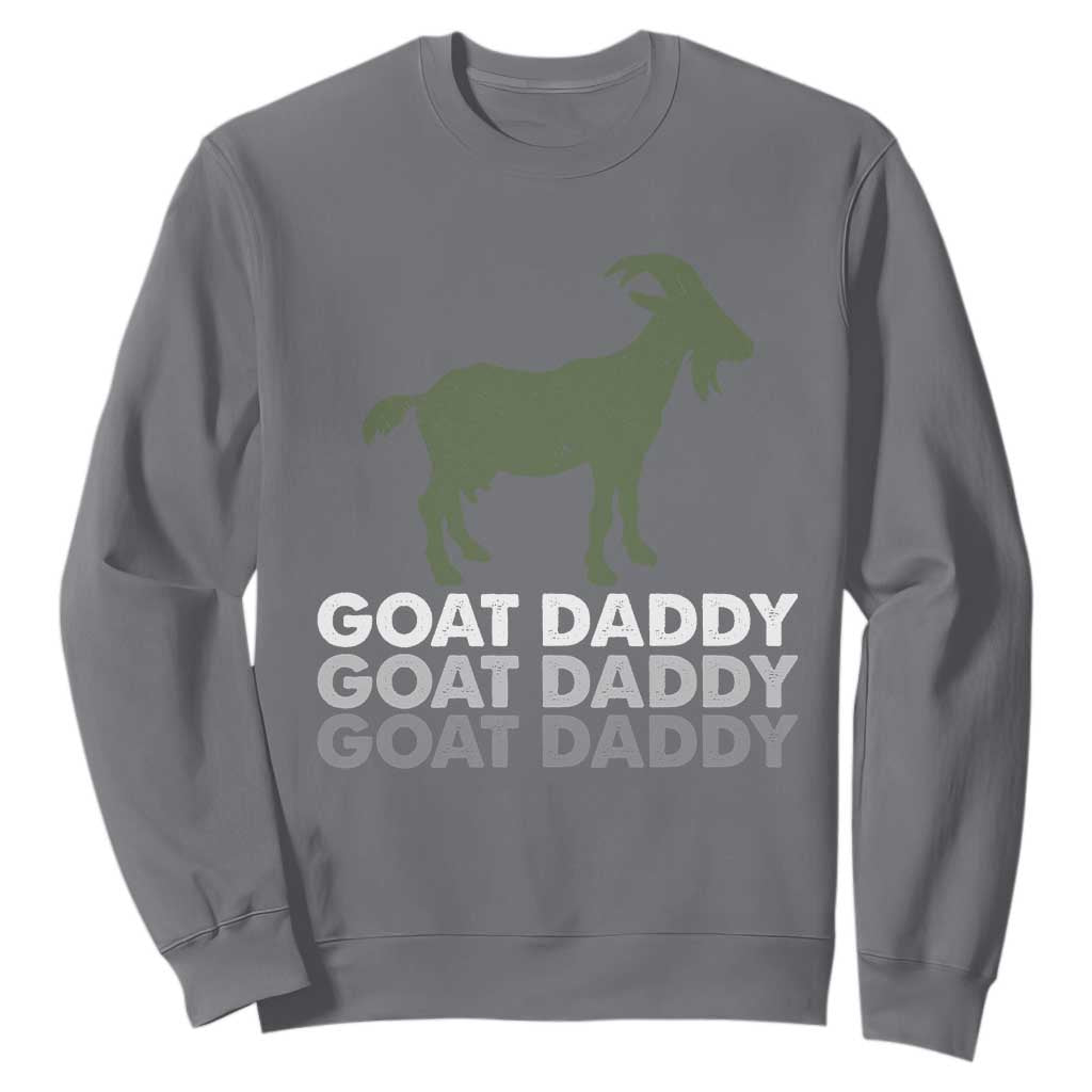 Funny Dad Sweatshirt Funny Goat Daddy Fathers Day Presents For Goat Lovers TS10 Charcoal Print Your Wear