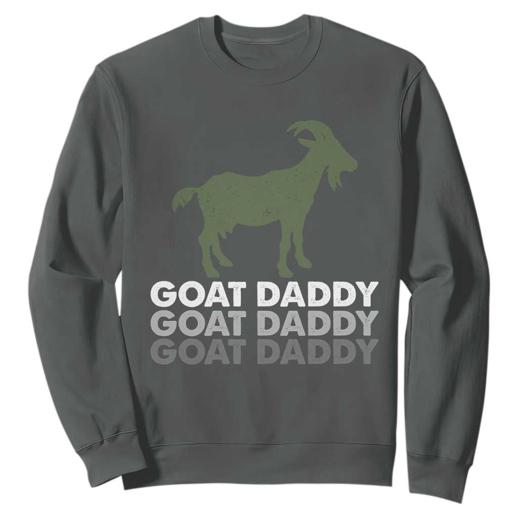 Funny Dad Sweatshirt Funny Goat Daddy Fathers Day Presents For Goat Lovers TS10 Dark Heather Print Your Wear