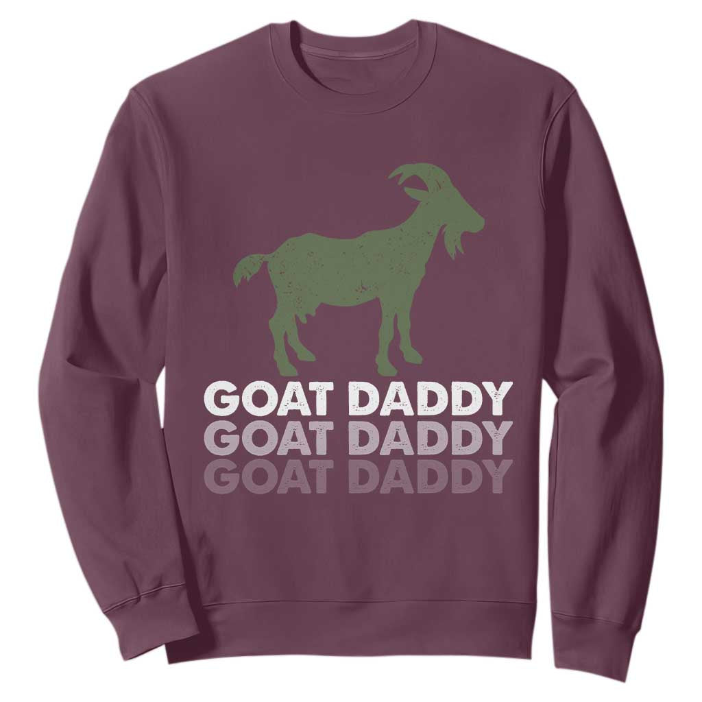 Funny Dad Sweatshirt Funny Goat Daddy Fathers Day Presents For Goat Lovers TS10 Maroon Print Your Wear