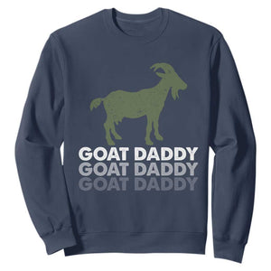 Funny Dad Sweatshirt Funny Goat Daddy Fathers Day Presents For Goat Lovers TS10 Navy Print Your Wear