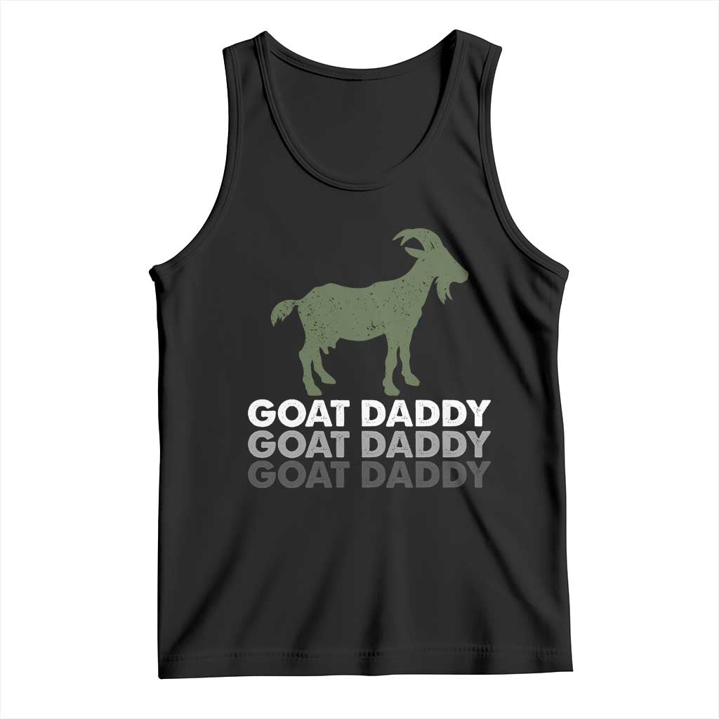 Funny Dad Tank Top Funny Goat Daddy Fathers Day Presents For Goat Lovers TS10 Black Print Your Wear