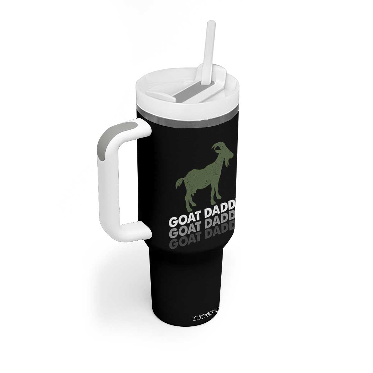 Funny Dad Tumbler With Handle Funny Goat Daddy Fathers Day Presents For Goat Lovers TS10 Print Your Wear