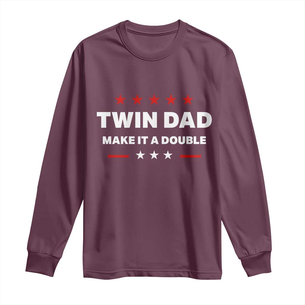 Retro Twin Dad Long Sleeve Shirt Make It A Double Fathers Day TS10 Maroon Print Your Wear