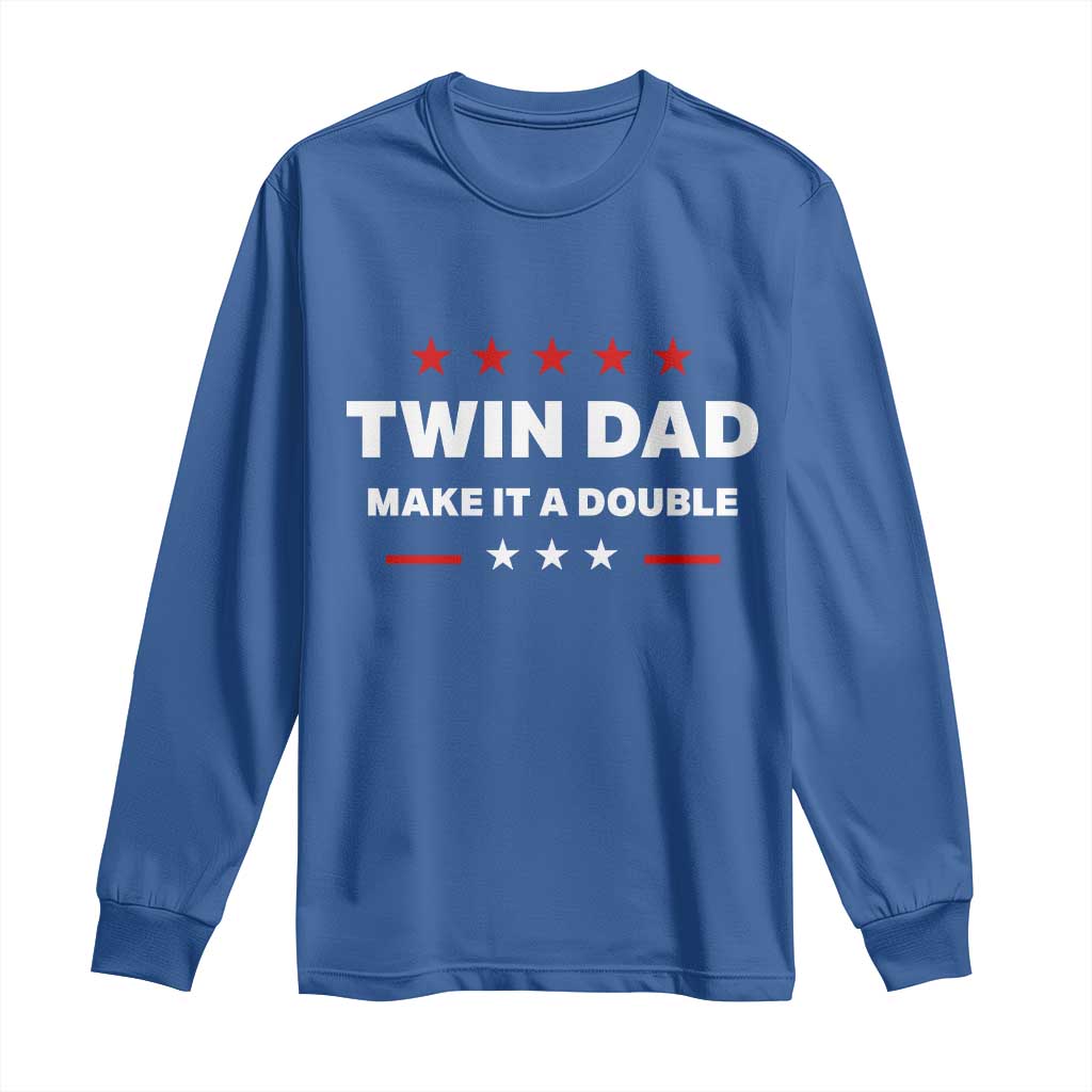 Retro Twin Dad Long Sleeve Shirt Make It A Double Fathers Day TS10 Royal Blue Print Your Wear