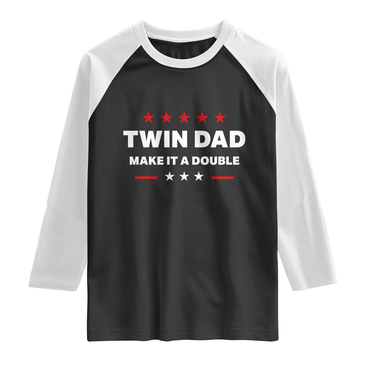 Retro Twin Dad Raglan Shirt Make It A Double Fathers Day TS10 Black White Print Your Wear