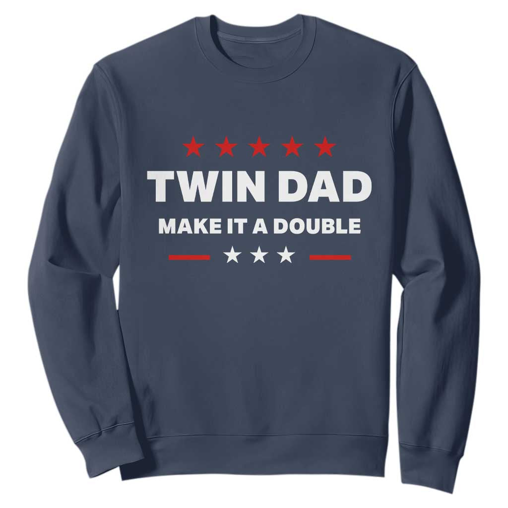Retro Twin Dad Sweatshirt Make It A Double Fathers Day TS10 Navy Print Your Wear