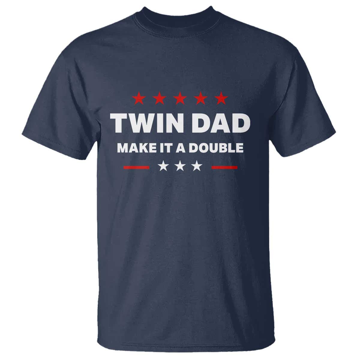 Retro Twin Dad T Shirt Make It A Double Fathers Day TS10 Navy Print Your Wear