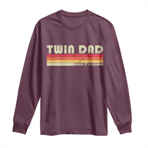 Retro Twin Dad Long Sleeve Shirt Make It A Double Vintage Cool 70s 80s Style Sunset TS10 Maroon Print Your Wear