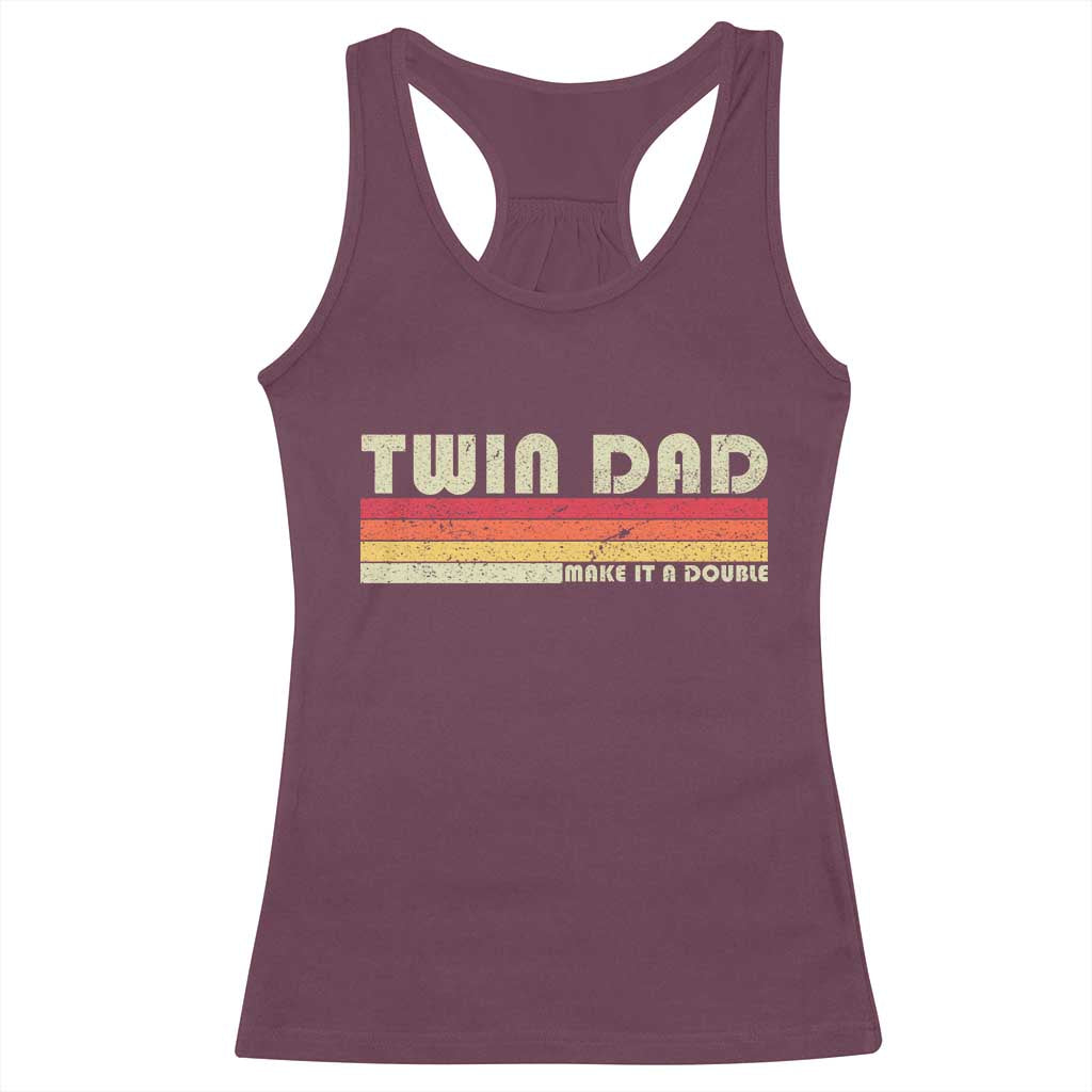 Retro Twin Dad Racerback Tank Top Make It A Double Vintage Cool 70s 80s Style Sunset TS10 Maroon Print Your Wear