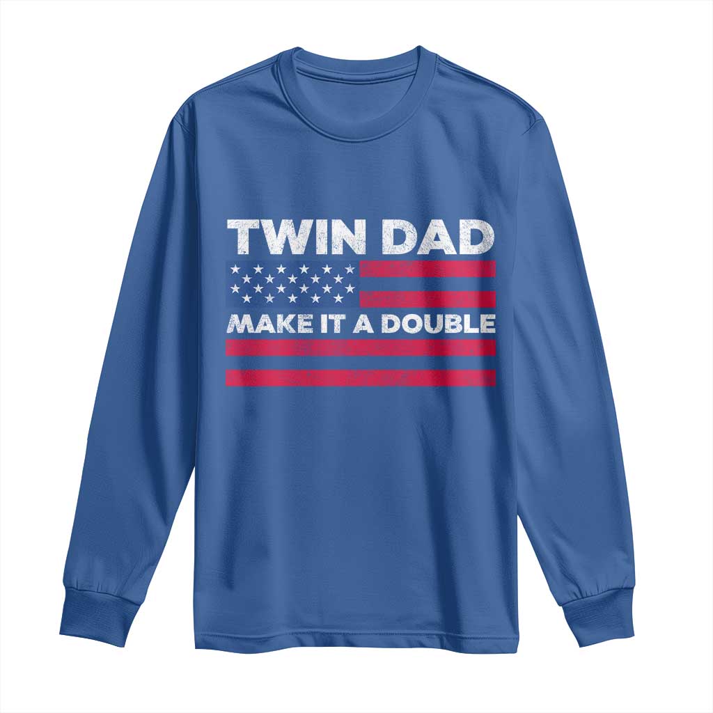 Retro Twin Dad Long Sleeve Shirt Make It A Double US Flag Fathers Day TS10 Royal Blue Print Your Wear