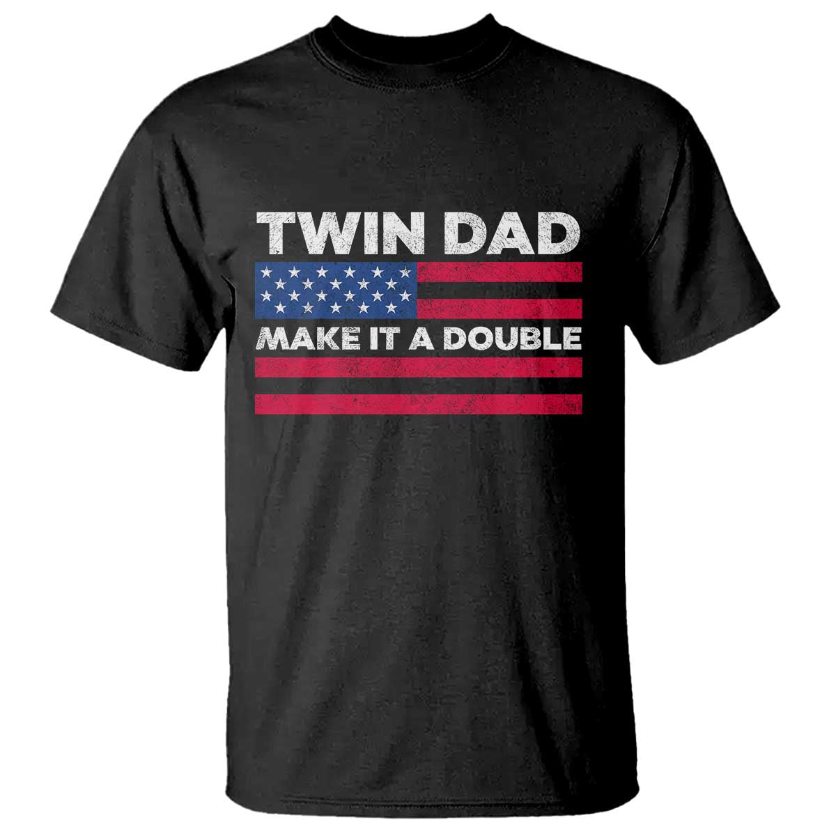 Retro Twin Dad T Shirt Make It A Double US Flag Fathers Day TS10 Black Print Your Wear