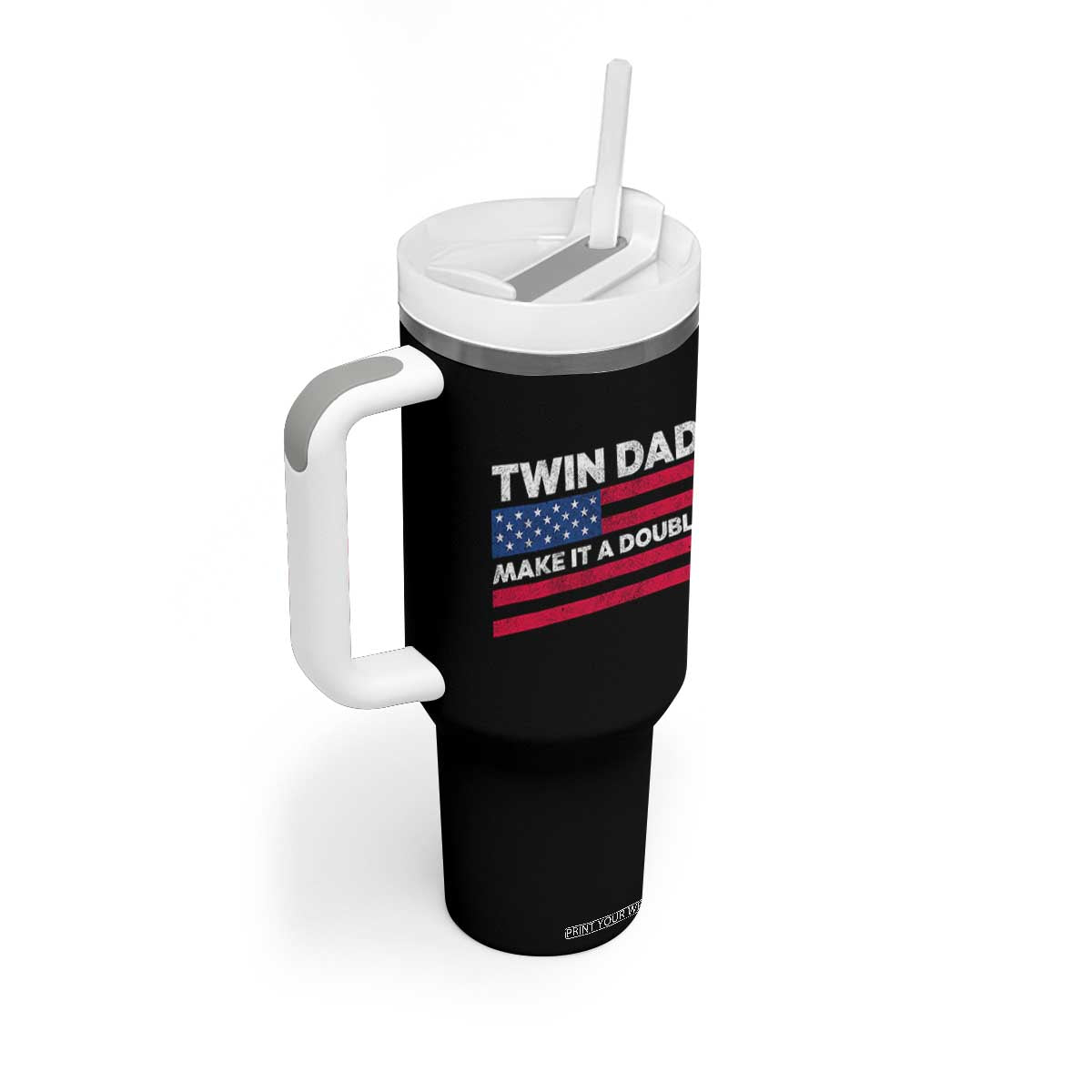 Retro Twin Dad Tumbler With Handle Make It A Double US Flag Fathers Day TS10 Print Your Wear