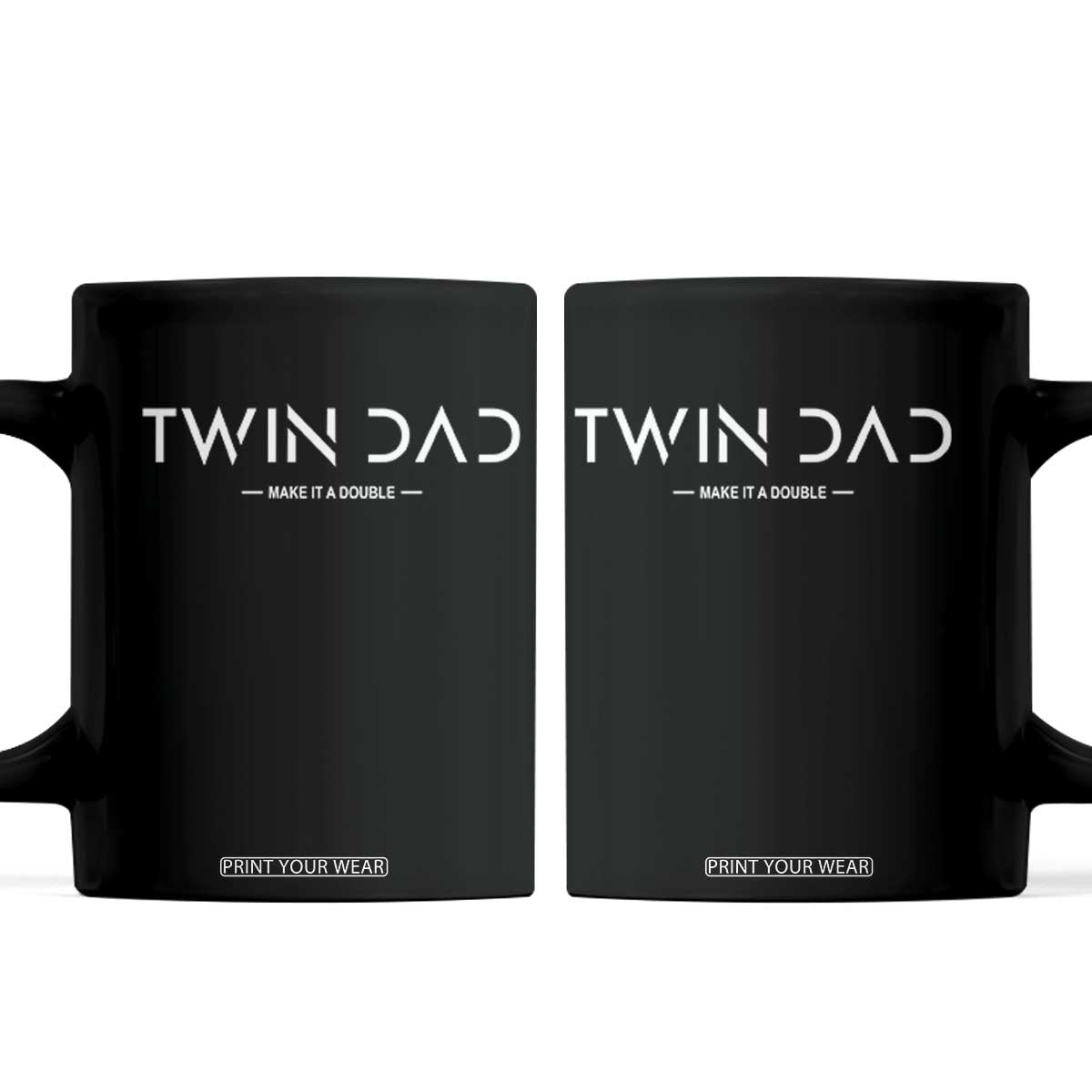Retro Twin Dad Coffee Mug Subtle Make It A Double Minimal Fathers Day TS10 Black Print Your Wear