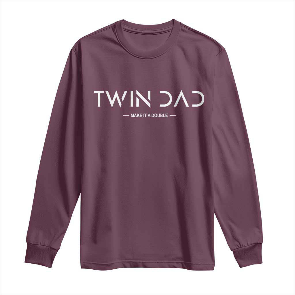Retro Twin Dad Long Sleeve Shirt Subtle Make It A Double Minimal Fathers Day TS10 Maroon Print Your Wear