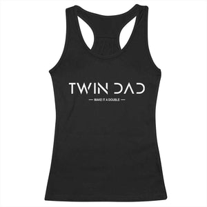 Retro Twin Dad Racerback Tank Top Subtle Make It A Double Minimal Fathers Day TS10 Black Print Your Wear