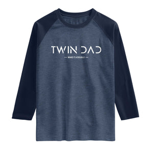 Retro Twin Dad Raglan Shirt Subtle Make It A Double Minimal Fathers Day TS10 Heather Denim Navy Print Your Wear