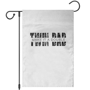 Retro Twin Dad Garden Flag Subtle Make It A Double Fathers Day TS10 White Print Your Wear