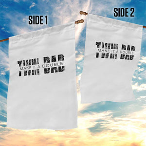 Retro Twin Dad Garden Flag Subtle Make It A Double Fathers Day TS10 Print Your Wear