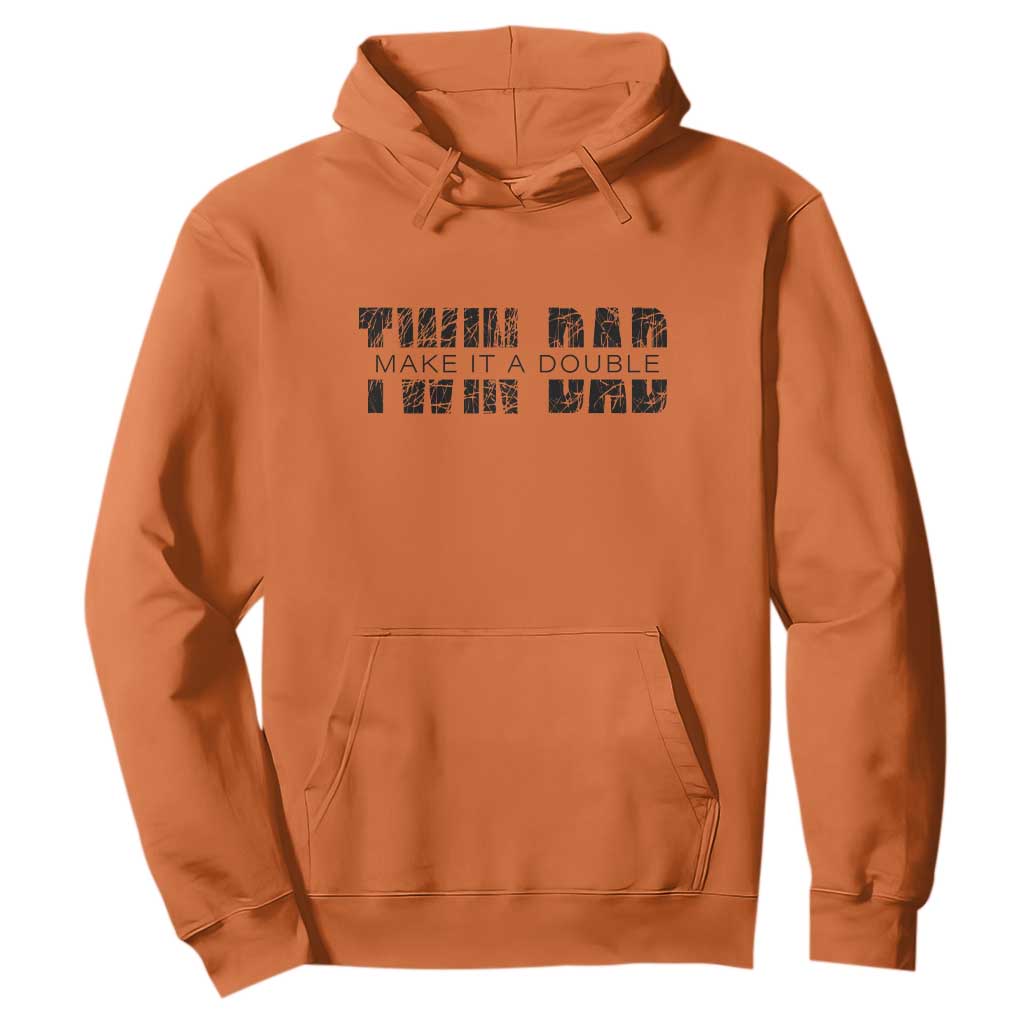 Retro Twin Dad Hoodie Subtle Make It A Double Fathers Day TS10 Orange Print Your Wear