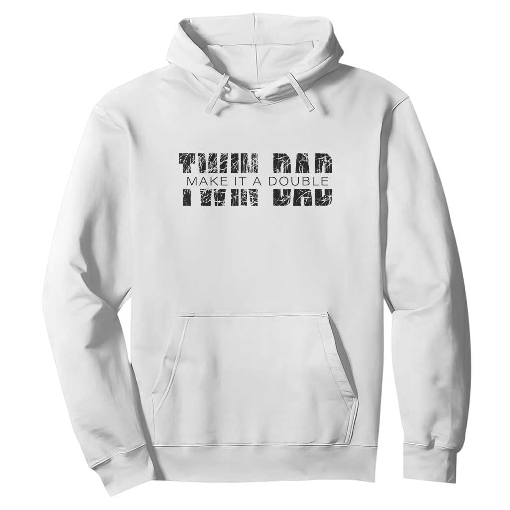 Retro Twin Dad Hoodie Subtle Make It A Double Fathers Day TS10 White Print Your Wear