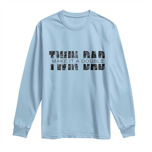 Retro Twin Dad Long Sleeve Shirt Subtle Make It A Double Fathers Day TS10 Light Blue Print Your Wear