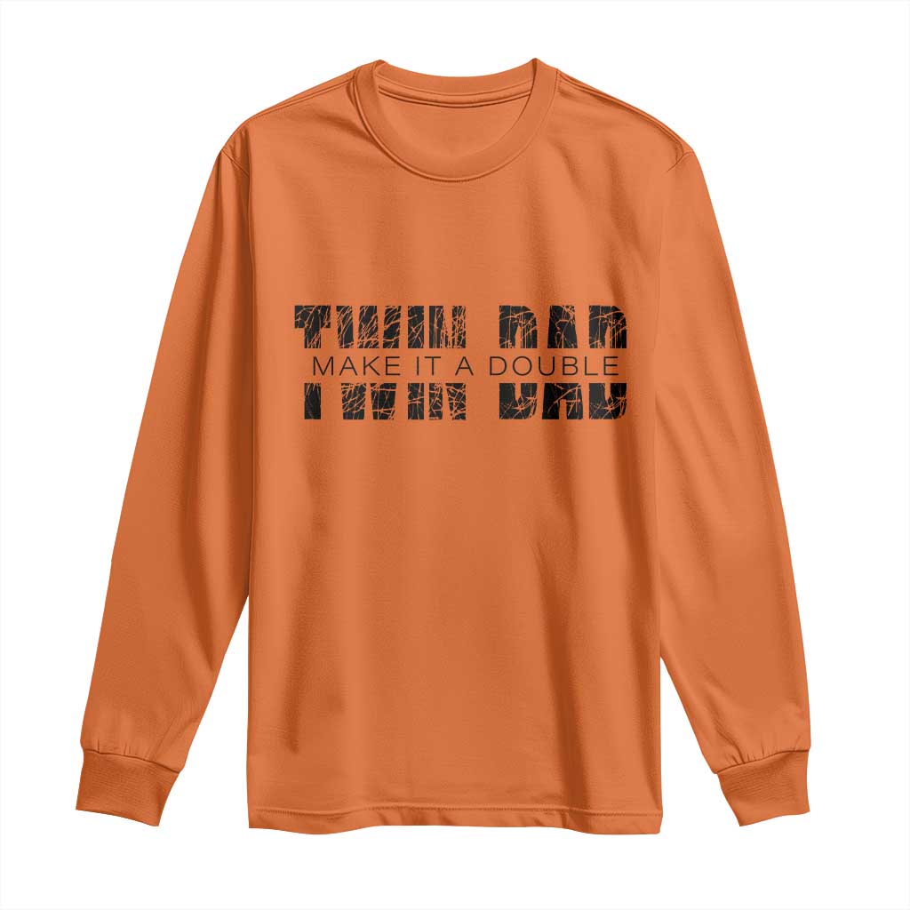 Retro Twin Dad Long Sleeve Shirt Subtle Make It A Double Fathers Day TS10 Orange Print Your Wear