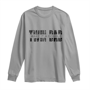 Retro Twin Dad Long Sleeve Shirt Subtle Make It A Double Fathers Day TS10 Sport Gray Print Your Wear