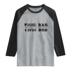 Retro Twin Dad Raglan Shirt Subtle Make It A Double Fathers Day TS10 Heather Gray Black Print Your Wear