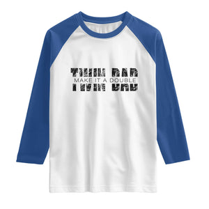 Retro Twin Dad Raglan Shirt Subtle Make It A Double Fathers Day TS10 White Royal Print Your Wear