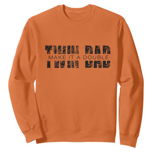 Retro Twin Dad Sweatshirt Subtle Make It A Double Fathers Day TS10 Orange Print Your Wear