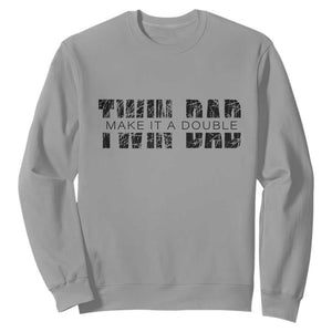 Retro Twin Dad Sweatshirt Subtle Make It A Double Fathers Day TS10 Sport Gray Print Your Wear