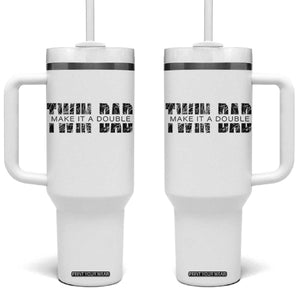 Retro Twin Dad Tumbler With Handle Subtle Make It A Double Fathers Day TS10 One Size: 40 oz White Print Your Wear