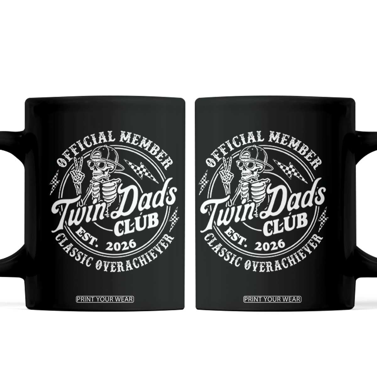 Retro Twin Dad Est 2026 Coffee Mug Funny Skeleton Dad Classic Overachiever Fathers Day TS10 Black Print Your Wear