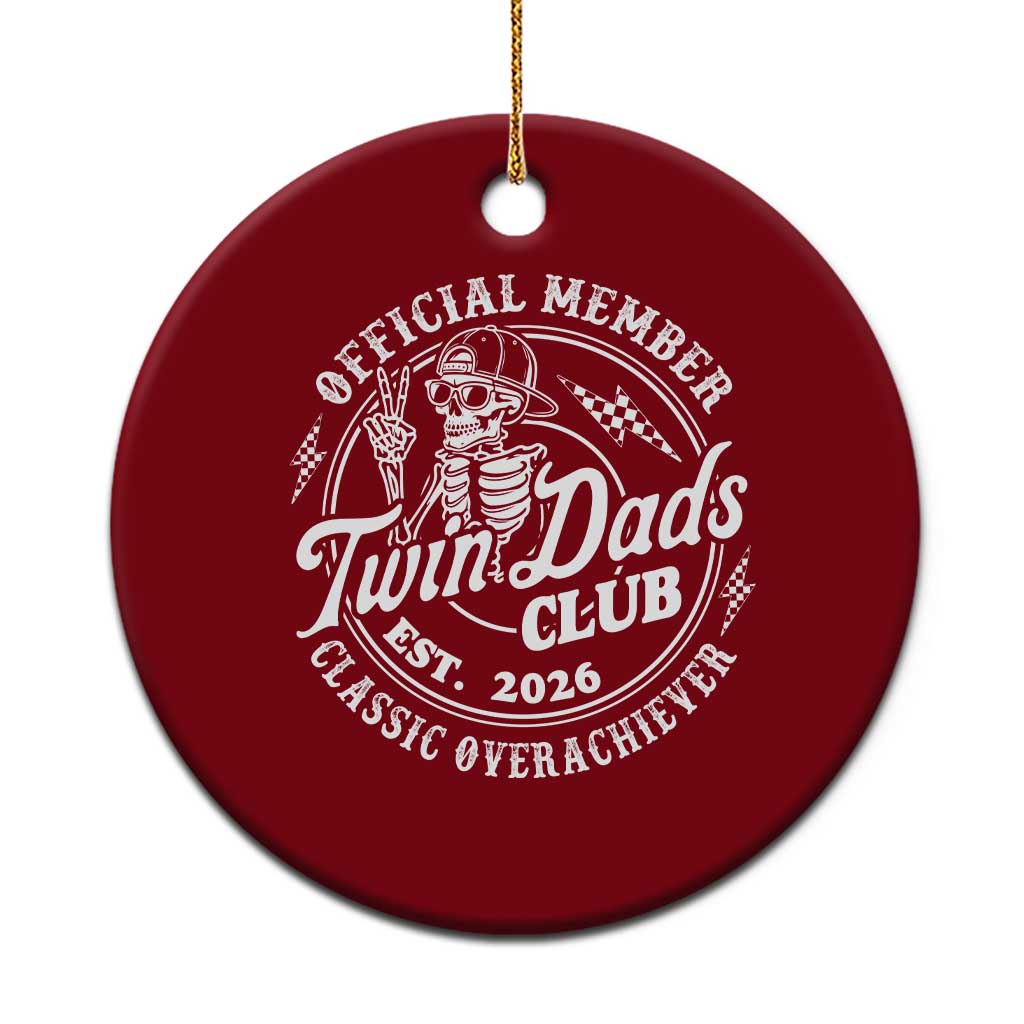 Retro Twin Dad Est 2026 Ceramic Ornament Funny Skeleton Dad Classic Overachiever Fathers Day TS10 1pc Red Print Your Wear