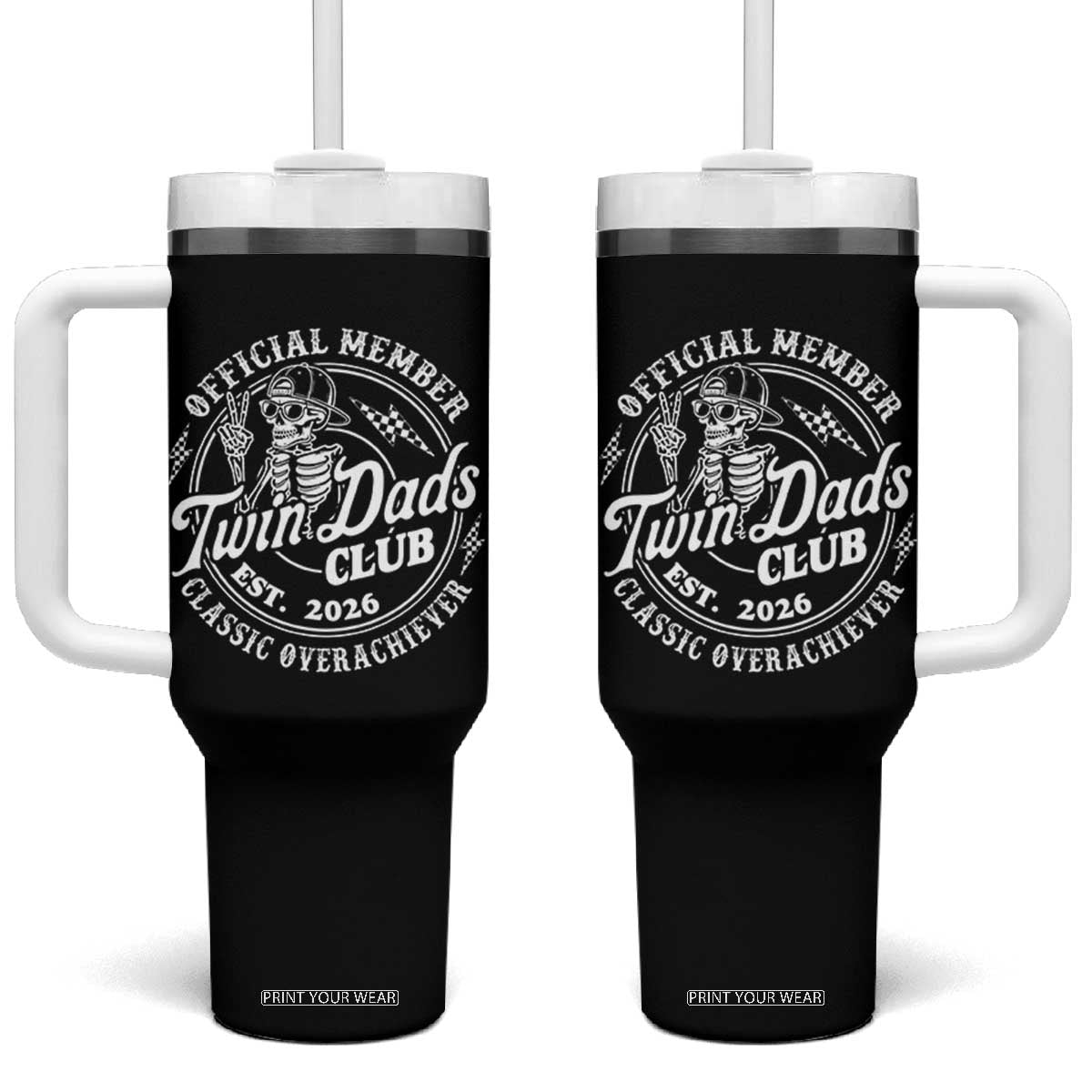 Retro Twin Dad Est 2026 Tumbler With Handle Funny Skeleton Dad Classic Overachiever Fathers Day TS10 One Size: 40 oz Black Print Your Wear