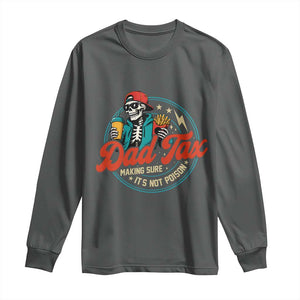 Skeleton Dad Tax Making Sure Its Not Poison Long Sleeve Shirt Husband Daddy Fathers Day Gift TS10 Dark Heather Print Your Wear