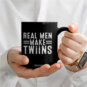 Funny Twin Dad Coffee Mug Real Men Make Twins Daddy Humor Fathers Day TS10 Print Your Wear