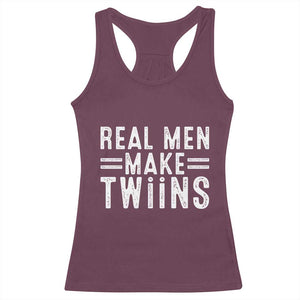 Funny Twin Dad Racerback Tank Top Real Men Make Twins Daddy Humor Fathers Day TS10 Maroon Print Your Wear