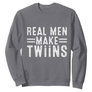 Funny Twin Dad Sweatshirt Real Men Make Twins Daddy Humor Fathers Day TS10 Charcoal Print Your Wear