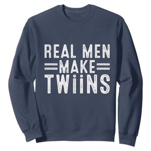 Funny Twin Dad Sweatshirt Real Men Make Twins Daddy Humor Fathers Day TS10 Navy Print Your Wear