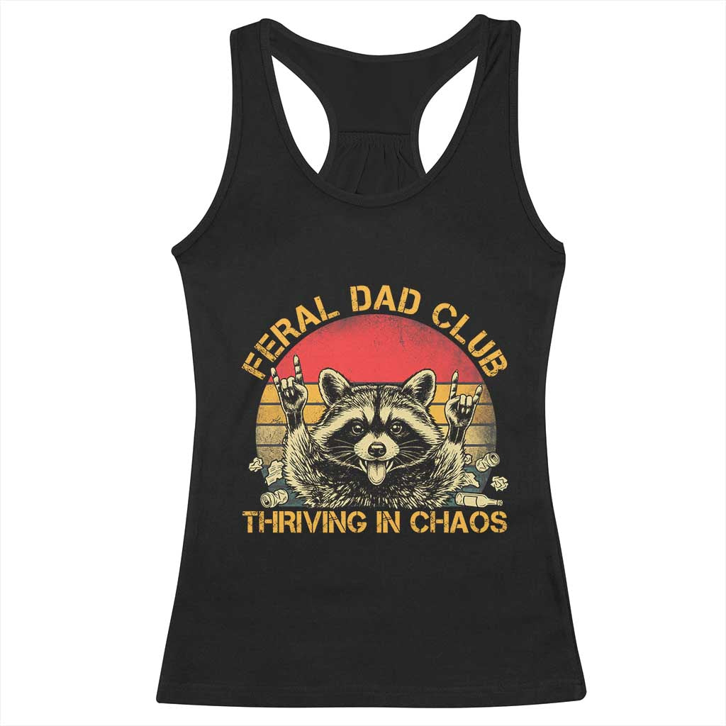 Feral Dad Club Racerback Tank Top Funny Raccoon Dad Retro Fathers Day Gift TS10 Black Print Your Wear