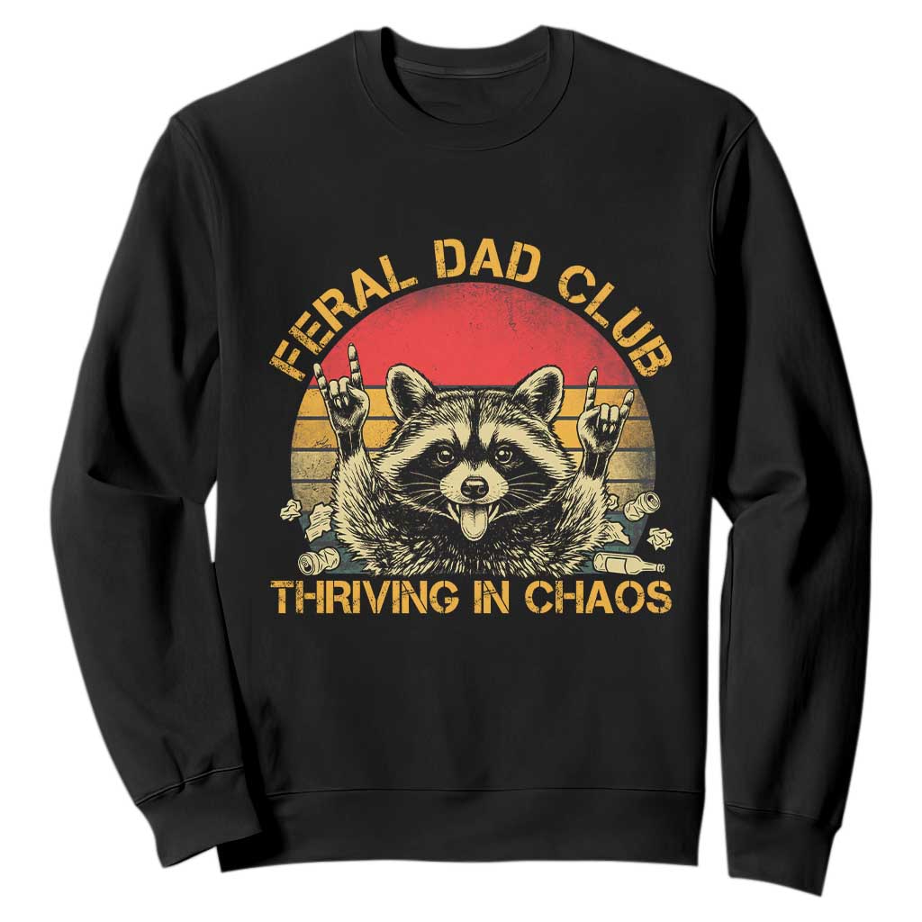 Feral Dad Club Sweatshirt Funny Raccoon Dad Retro Fathers Day Gift TS10 Black Print Your Wear
