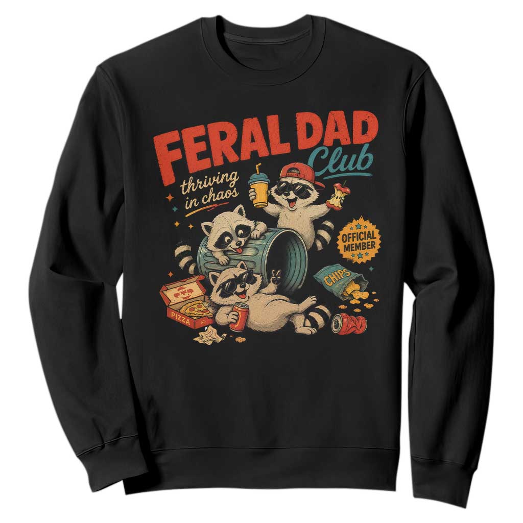 Funny Raccoon Dad Sweatshirt Feral Dad Club Fathers Day Gift TS10 Black Print Your Wear