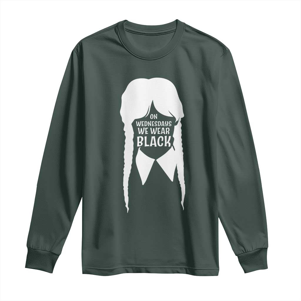 On Wednesdays We Wear Black Long Sleeve Shirt Goth Halloween TS10 Dark Forest Green Print Your Wear