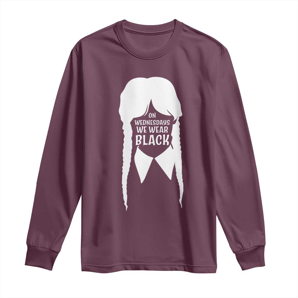 On Wednesdays We Wear Black Long Sleeve Shirt Goth Halloween TS10 Maroon Print Your Wear