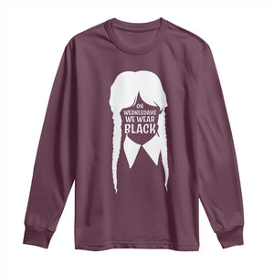On Wednesdays We Wear Black Long Sleeve Shirt Goth Halloween TS10 Maroon Print Your Wear