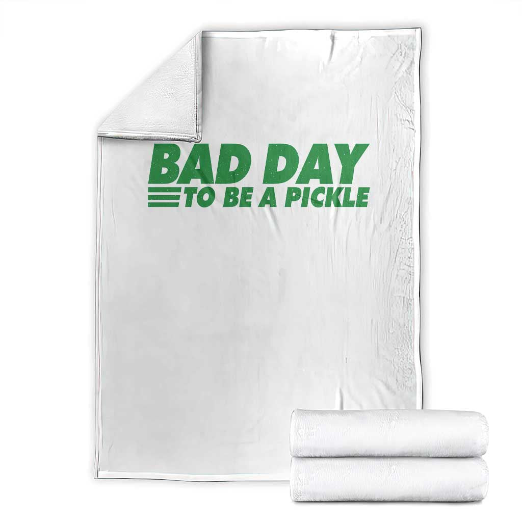 Bad Day To Be A Pickle Funny Dill Pickleball Lovers Throw Blanket